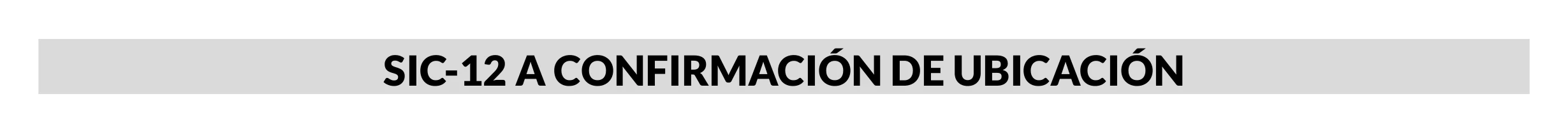 Señal de tránsito: CONFIRMACIÓN DE DESTINO