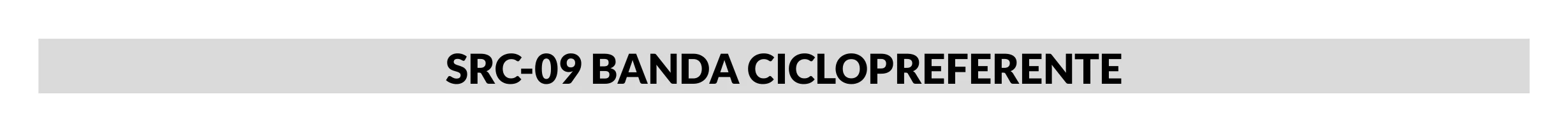 Señal de tránsito: Banda ciclopreferente